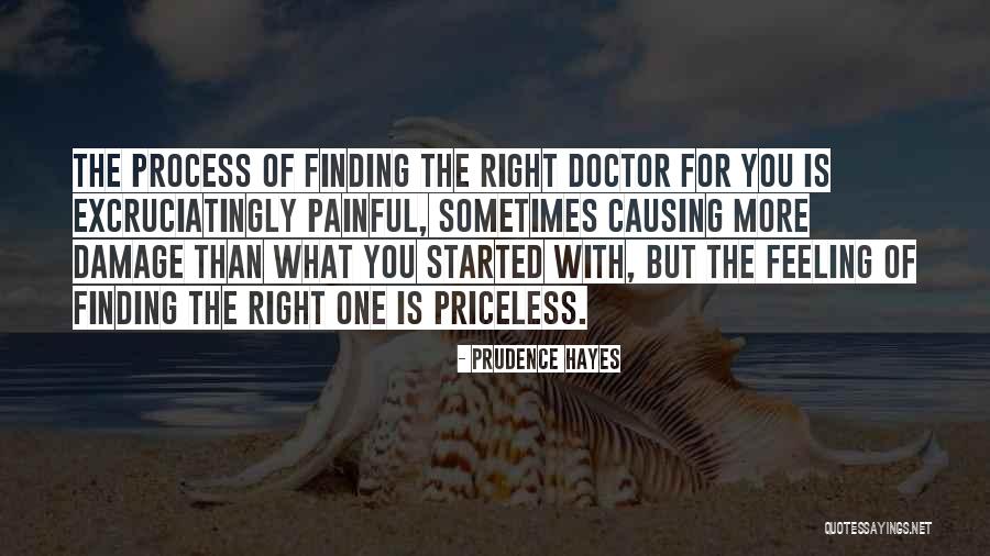 Feeling Painful Quotes By Prudence Hayes