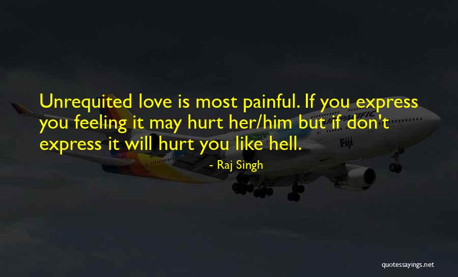 Feeling Painful Quotes By Raj Singh