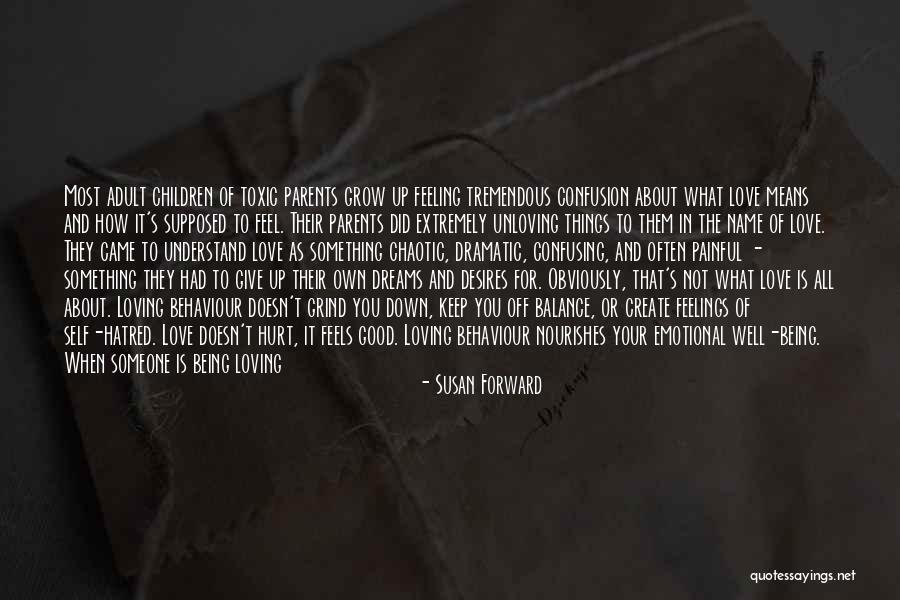 Feeling Painful Quotes By Susan Forward Feeling Painful Quotes By Susan Forward