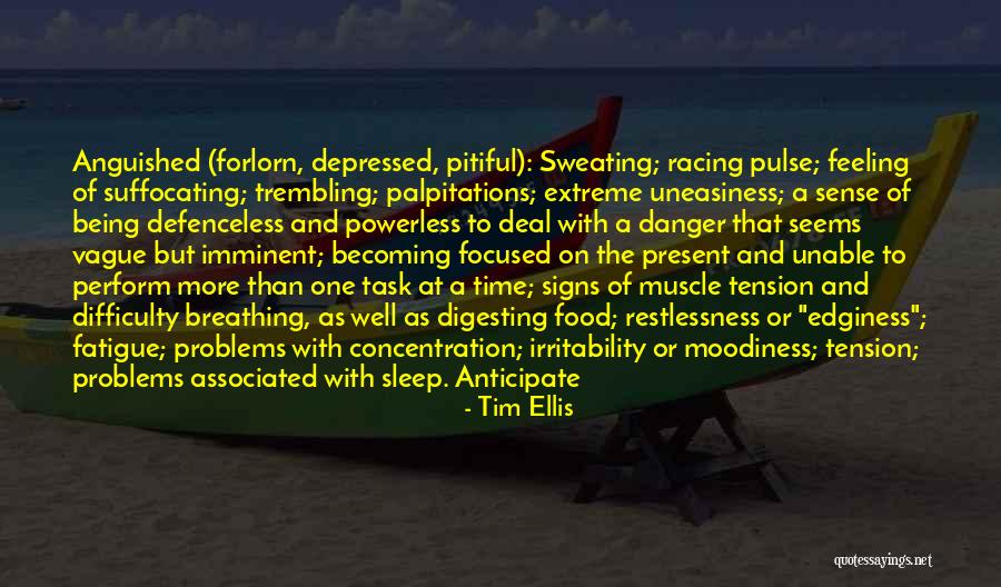 Feeling Pitiful Quotes By Tim Ellis Feeling Pitiful Quotes By Tim Ellis