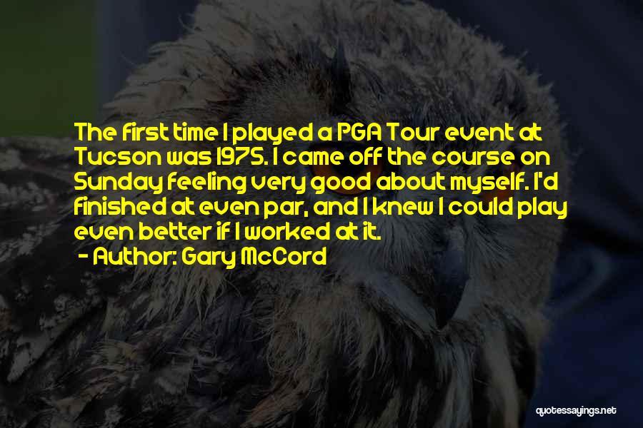 Feeling Played Quotes By Gary McCord