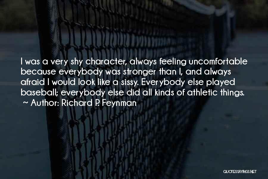 Feeling Played Quotes By Richard P. Feynman