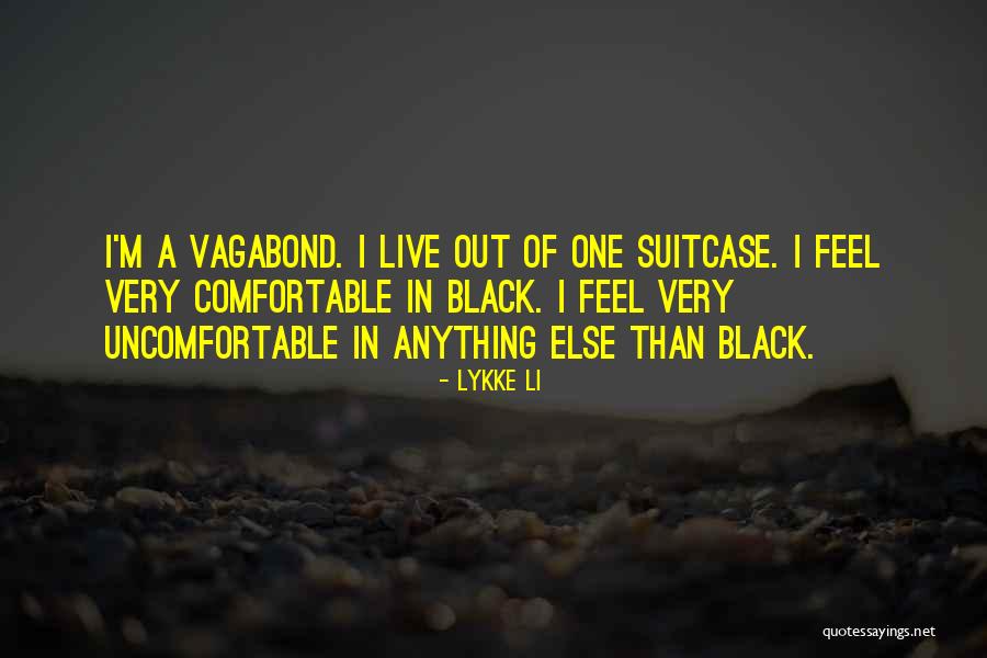 Feeling Positive About Life Quotes By Lykke Li Feeling Positive About Life Quotes By Lykke Li