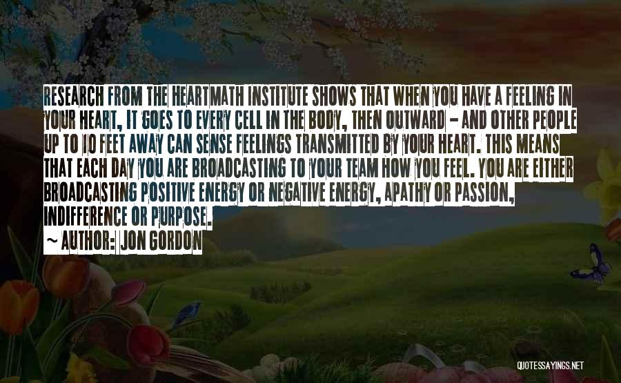 Feeling Positive Energy Quotes By Jon Gordon