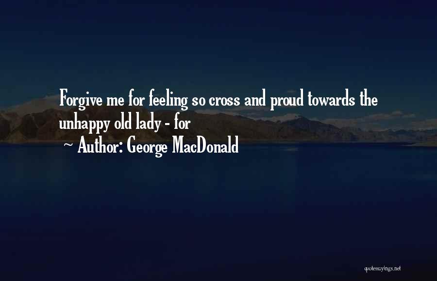 Feeling Proud Of Her Quotes By George MacDonald