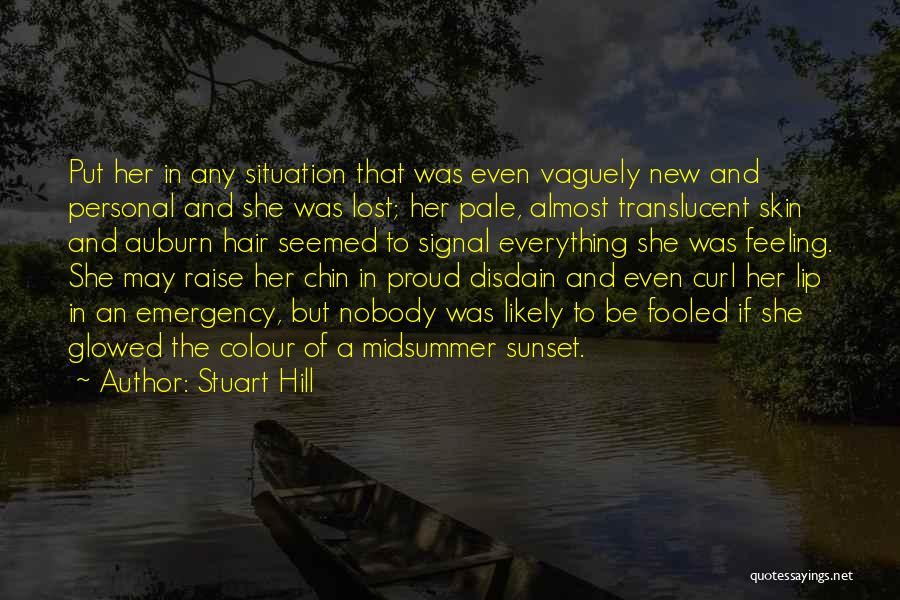 Feeling Proud Of Her Quotes By Stuart Hill