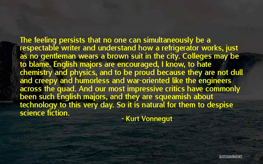 Feeling Proud To Have You Quotes By Kurt Vonnegut