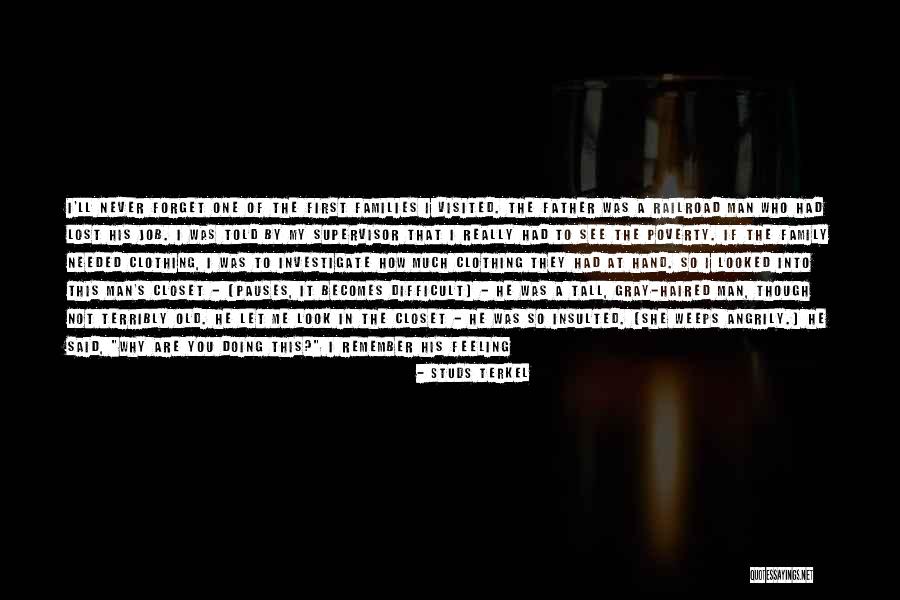 Feeling Proud To Have You Quotes By Studs Terkel