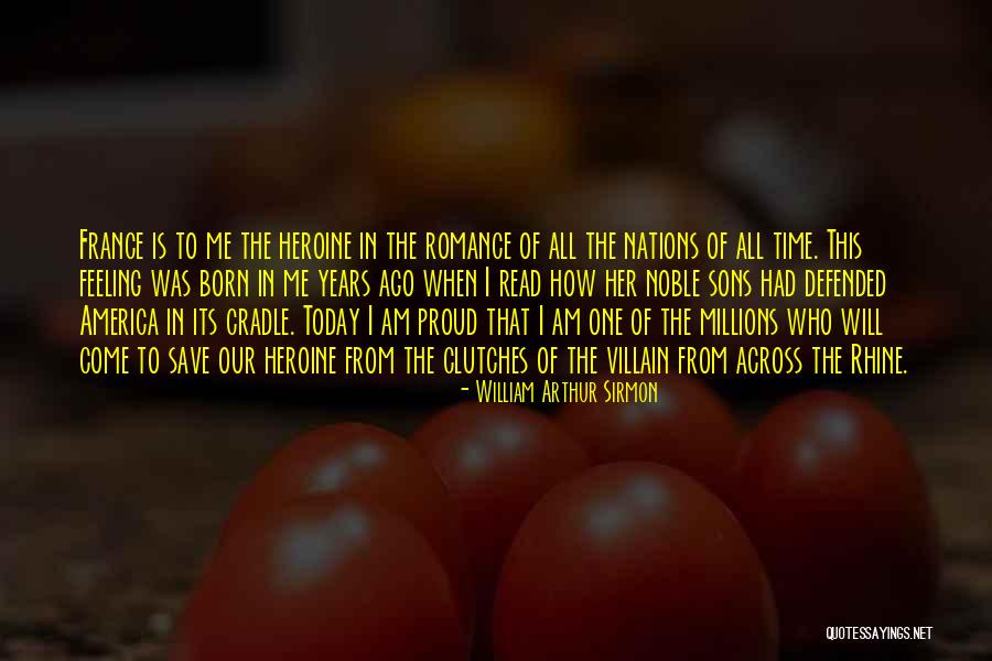 Feeling Proud To Have You Quotes By William Arthur Sirmon