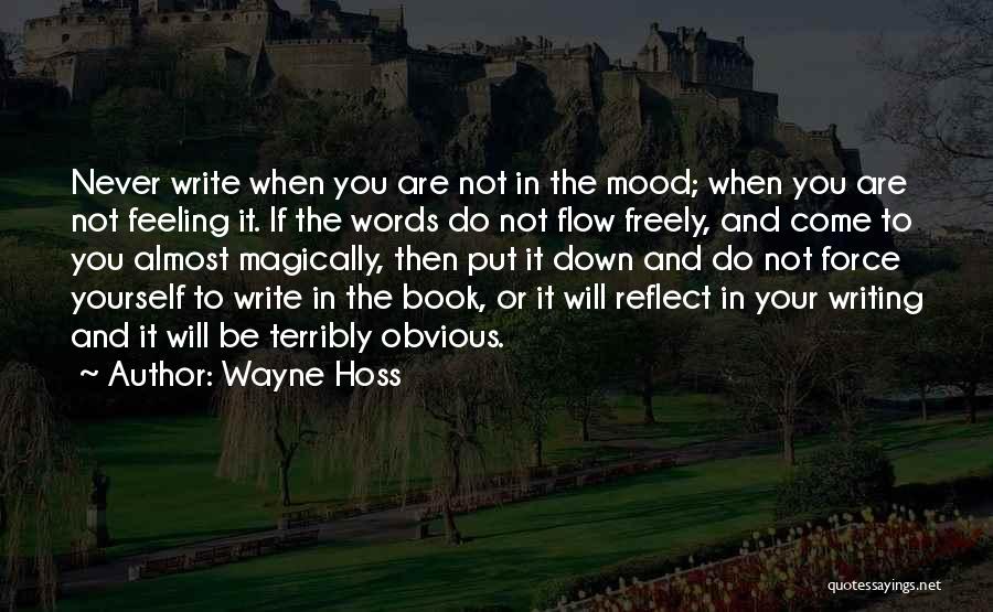 Feeling Put Down Quotes By Wayne Hoss