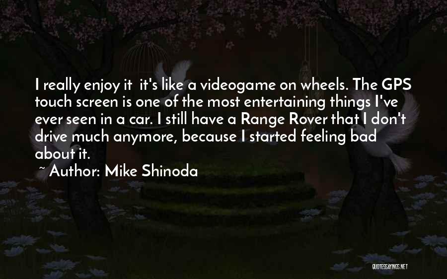 Feeling Really Bad Quotes By Mike Shinoda