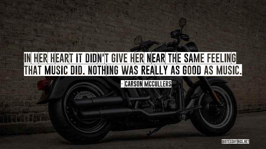 Feeling Really Good Quotes By Carson McCullers Feeling Really Good Quotes By Carson McCullers