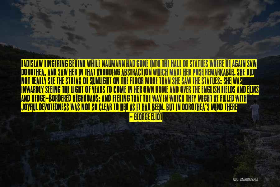 Feeling Really Good Quotes By George Eliot Feeling Really Good Quotes By George Eliot
