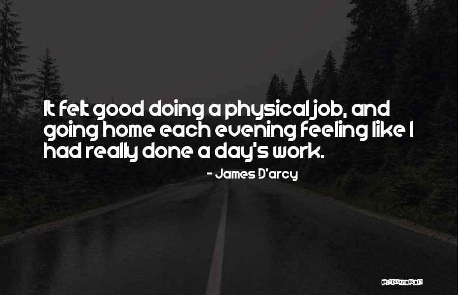 Feeling Really Good Quotes By James D'arcy