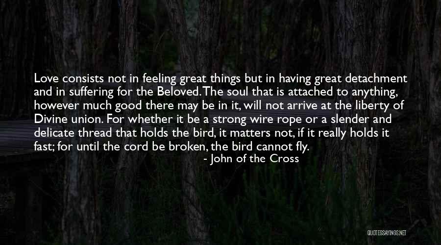Feeling Really Good Quotes By John Of The Cross Feeling Really Good Quotes By John Of The Cross