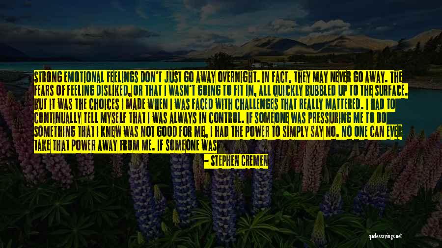 Feeling Really Good Quotes By Stephen Cremen Feeling Really Good Quotes By Stephen Cremen