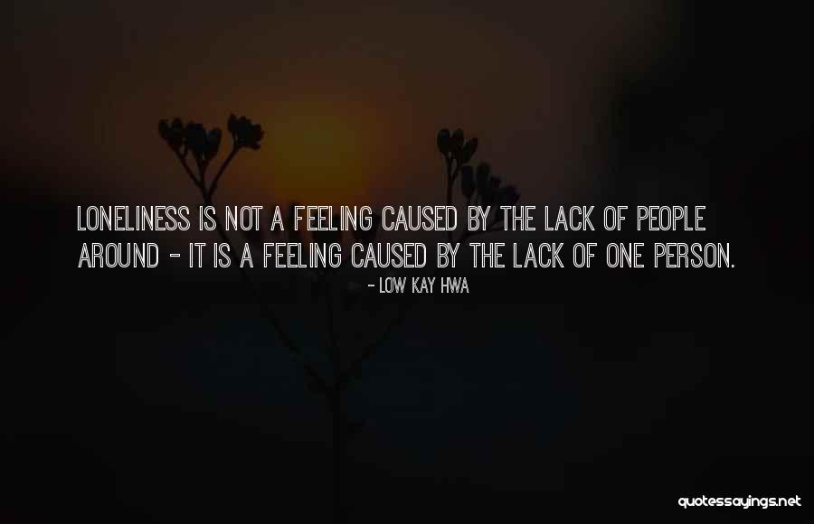 Feeling Really Low Quotes By Low Kay Hwa