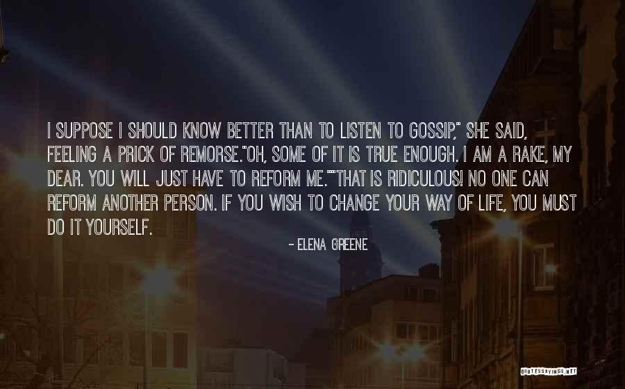 Feeling Remorse Quotes By Elena Greene Feeling Remorse Quotes By Elena Greene