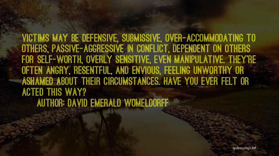 Feeling Resentful Quotes By David Emerald Womeldorff