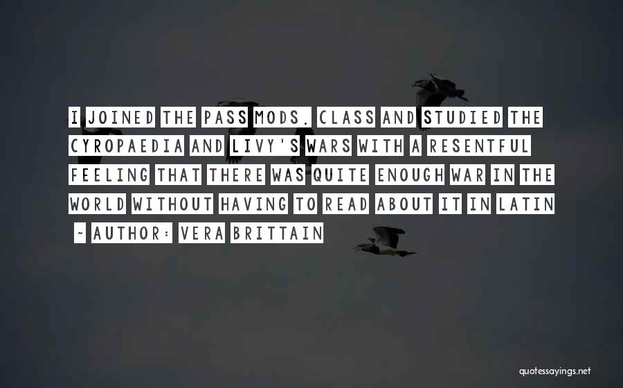 Feeling Resentful Quotes By Vera Brittain