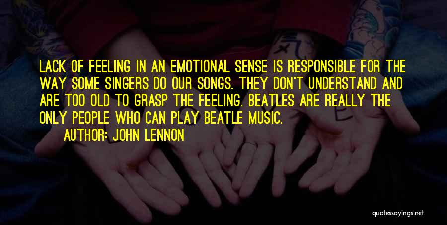 Feeling Responsible Quotes By John Lennon