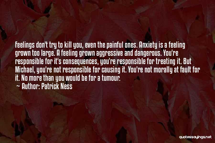 Feeling Responsible Quotes By Patrick Ness