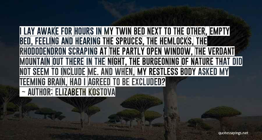 Feeling Restless Quotes By Elizabeth Kostova