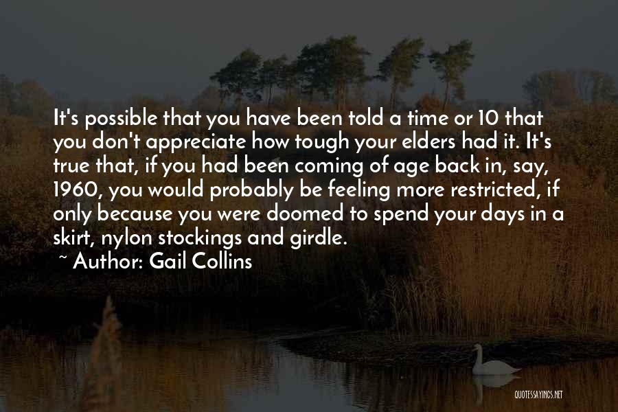 Feeling Restricted Quotes By Gail Collins