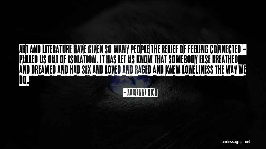Feeling Rich Quotes By Adrienne Rich Feeling Rich Quotes By Adrienne Rich