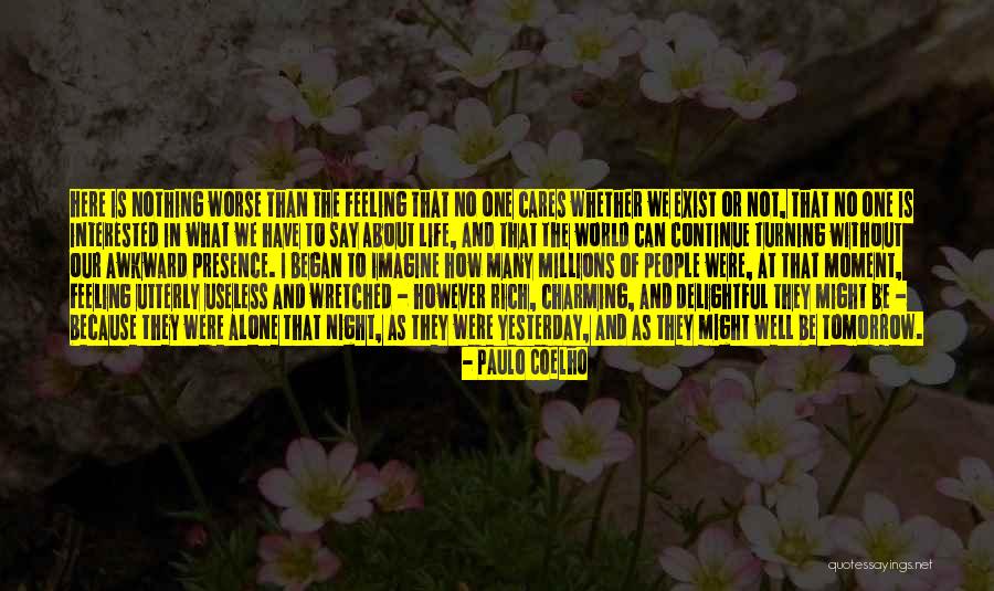 Feeling Rich Quotes By Paulo Coelho Feeling Rich Quotes By Paulo Coelho