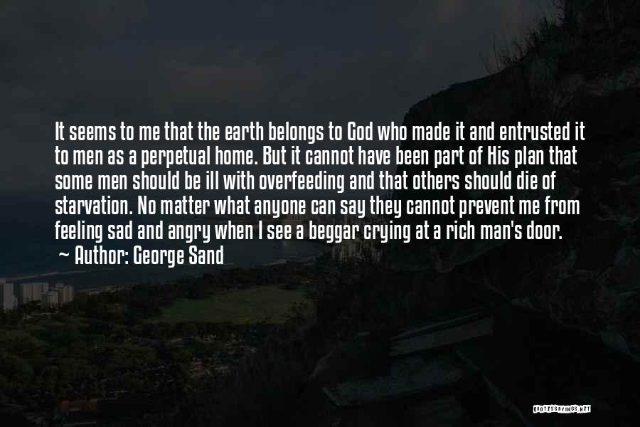 Feeling Sad And Crying Quotes By George Sand
