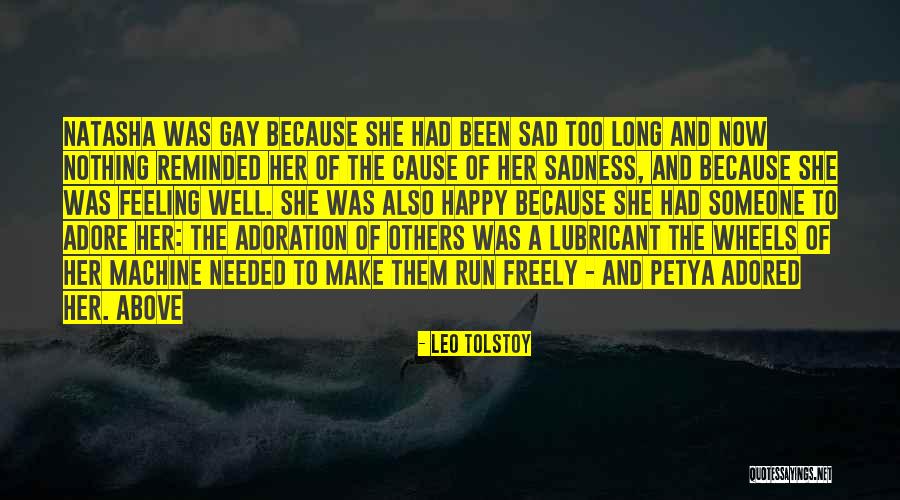 Feeling Sad But Happy Quotes By Leo Tolstoy