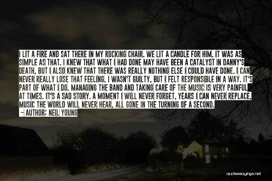 Feeling Sad For Someone Quotes By Neil Young