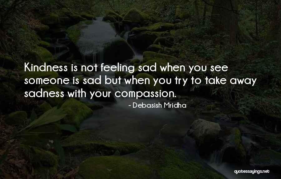 Feeling Sad In Love Quotes By Debasish Mridha
