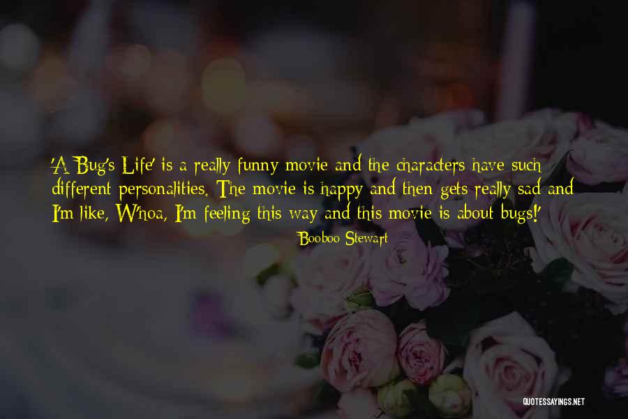 Feeling Sad Life Quotes By Booboo Stewart Feeling Sad Life Quotes By Booboo Stewart