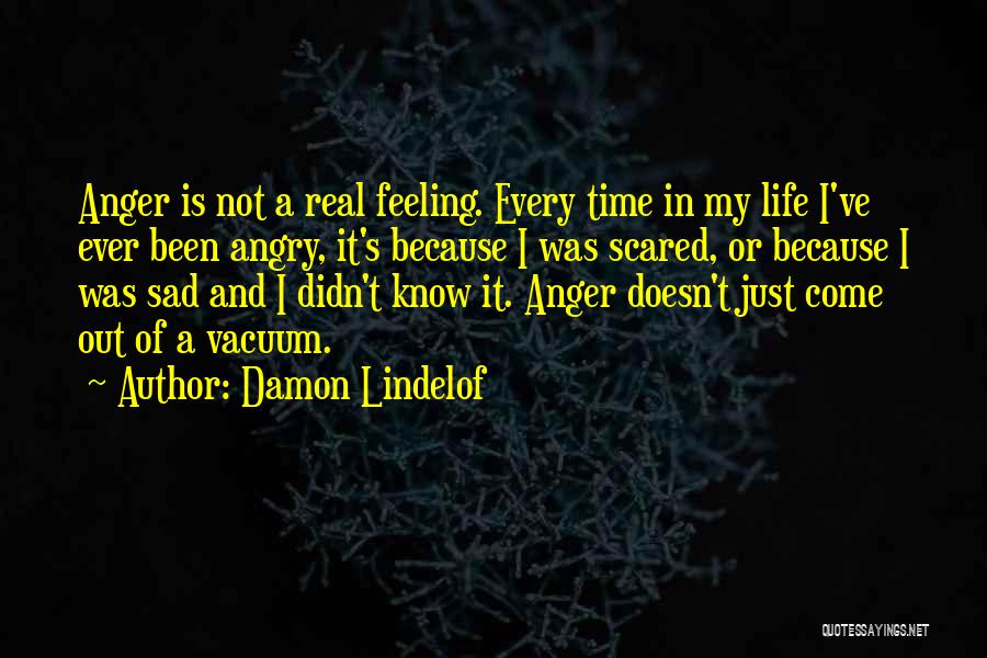 Feeling Sad Life Quotes By Damon Lindelof