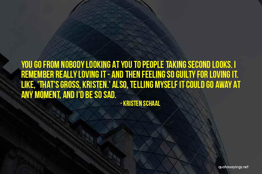 Feeling Sad Myself Quotes By Kristen Schaal Feeling Sad Myself Quotes By Kristen Schaal