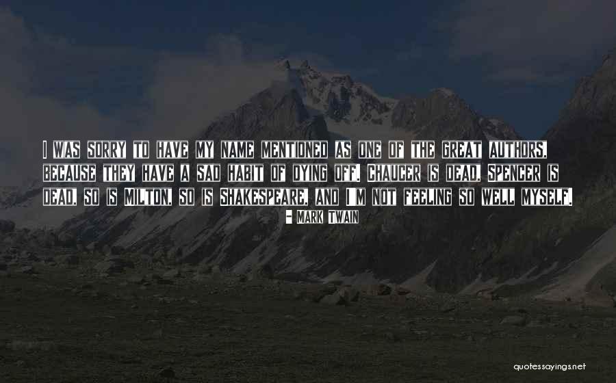 Feeling Sad Myself Quotes By Mark Twain Feeling Sad Myself Quotes By Mark Twain
