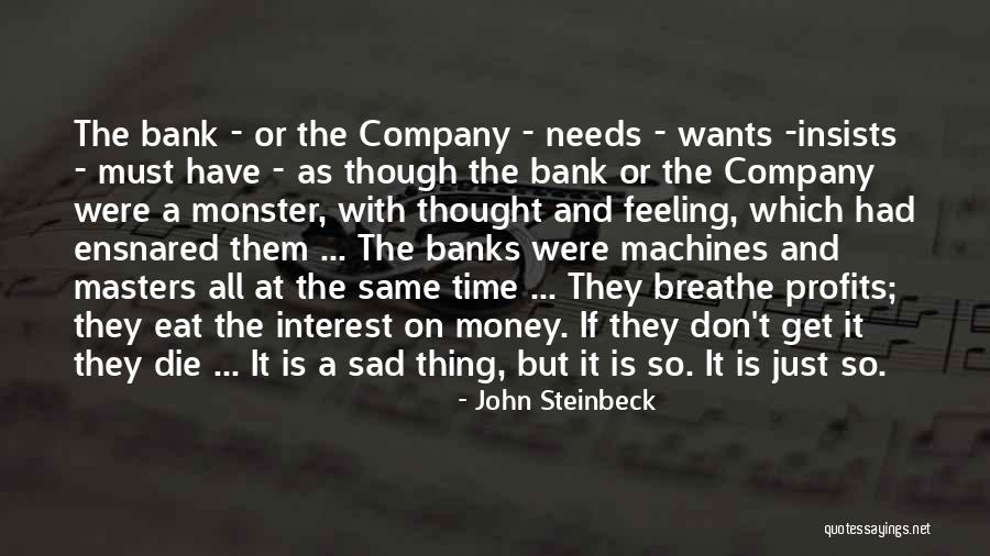 Feeling Sad Quotes By John Steinbeck