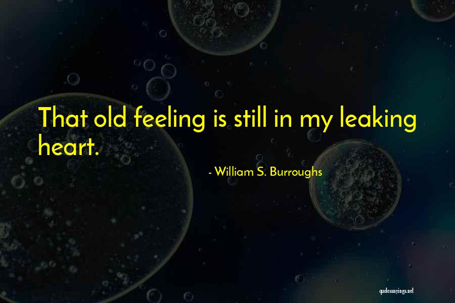 Feeling Sad Quotes By William S. Burroughs