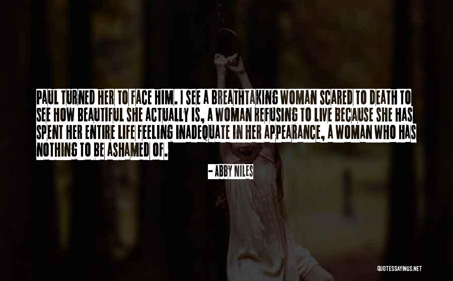 Feeling Scared Of Life Quotes By Abby Niles Feeling Scared Of Life Quotes By Abby Niles