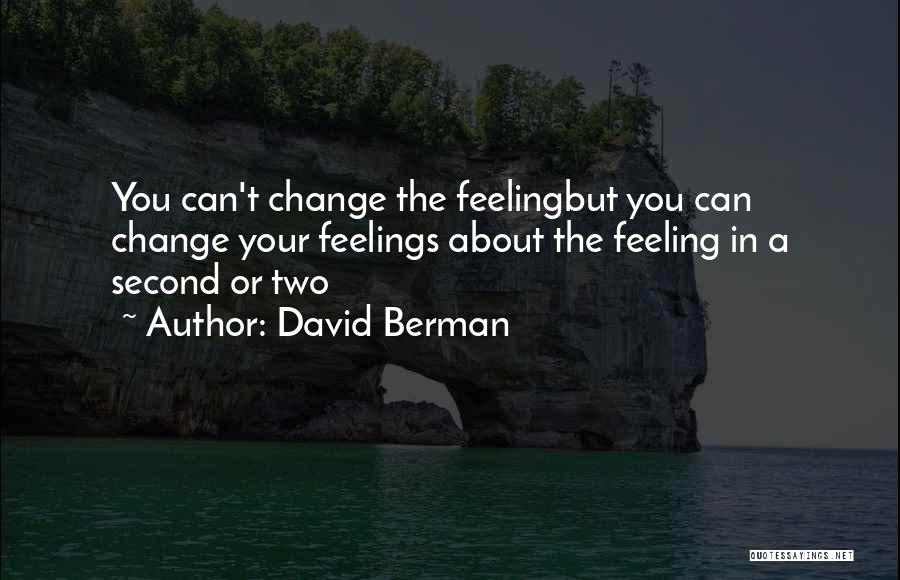 Feeling Second Best Quotes By David Berman