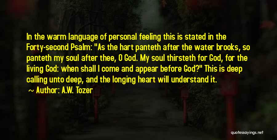 Feeling Second Quotes By A.W. Tozer