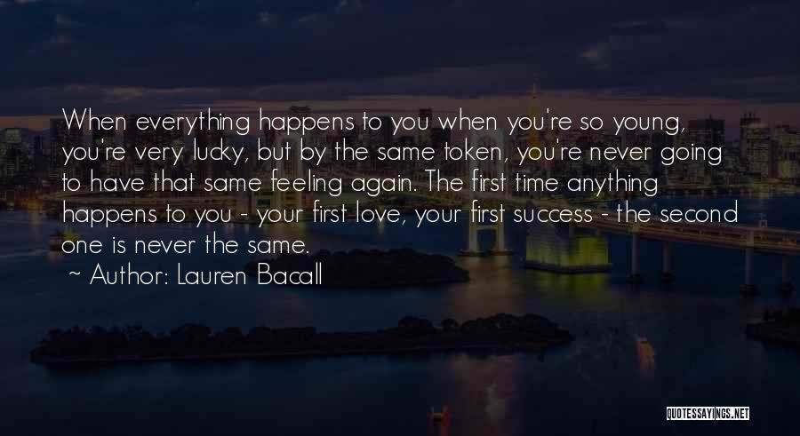 Feeling Second Quotes By Lauren Bacall
