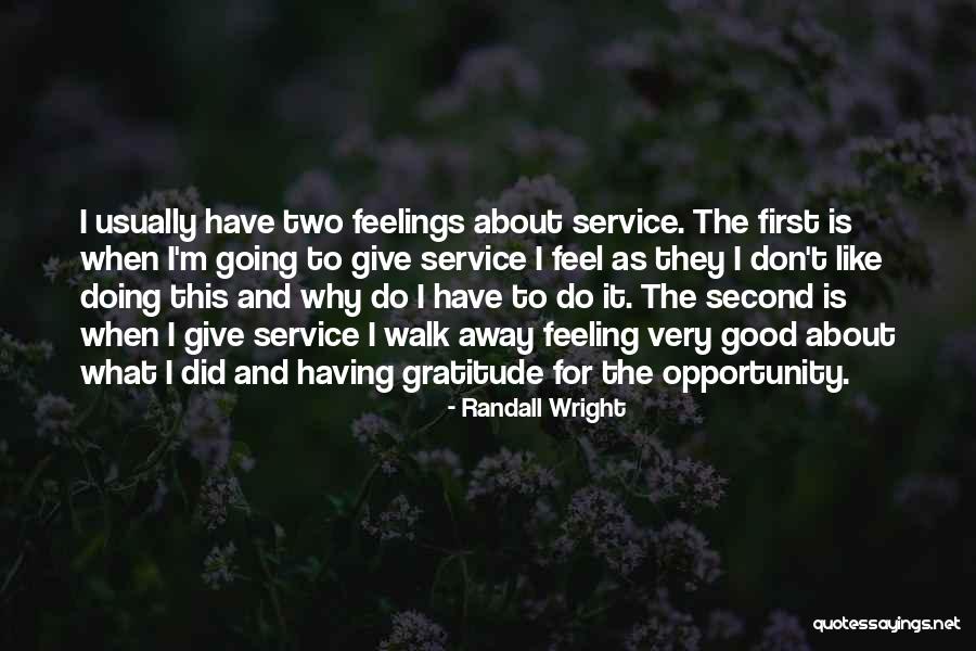 Feeling Second Quotes By Randall Wright