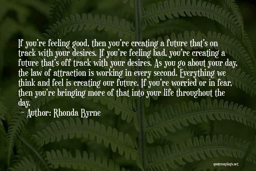 Feeling Second Quotes By Rhonda Byrne