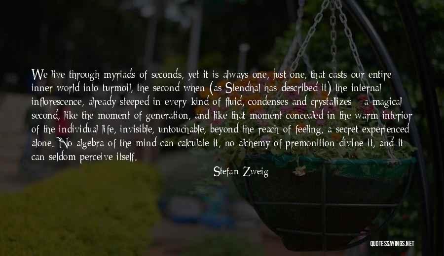 Feeling Second Quotes By Stefan Zweig