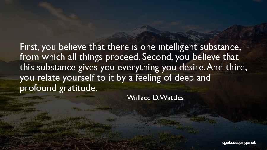 Feeling Second Quotes By Wallace D. Wattles