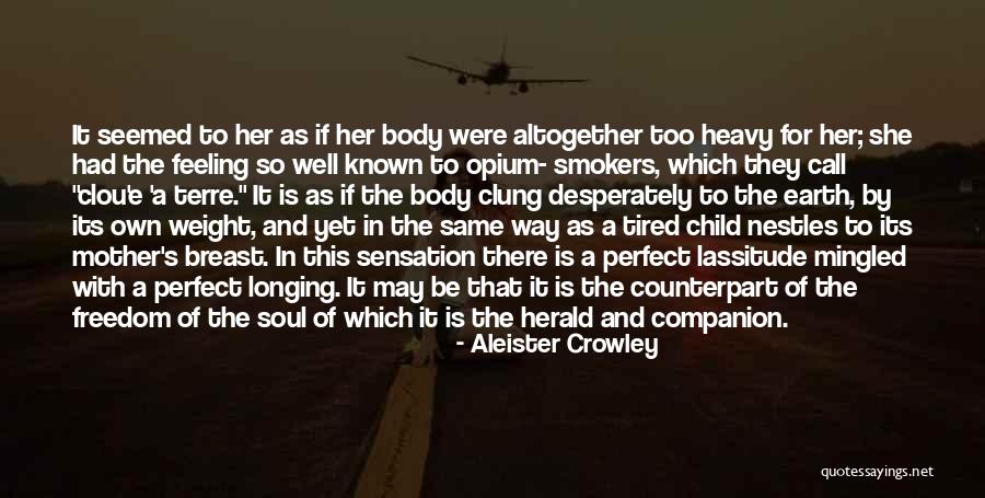 Feeling Sensation Quotes By Aleister Crowley Feeling Sensation Quotes By Aleister Crowley