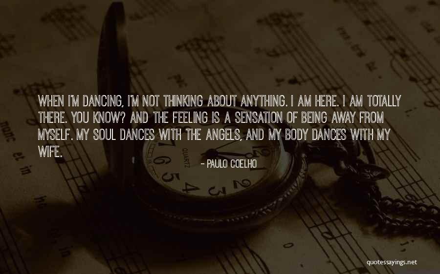 Feeling Sensation Quotes By Paulo Coelho Feeling Sensation Quotes By Paulo Coelho